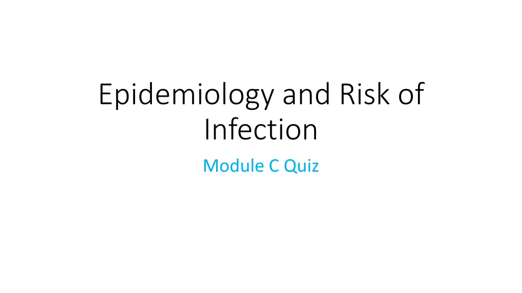 epidemiology and risk of infection module c quiz