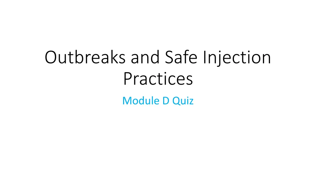 outbreaks and safe injection practices module