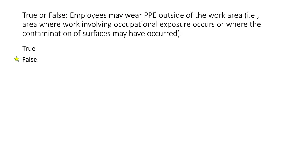 true or false employees may wear ppe outside