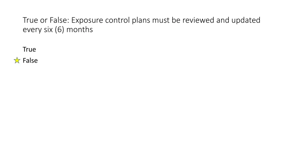 true or false exposure control plans must