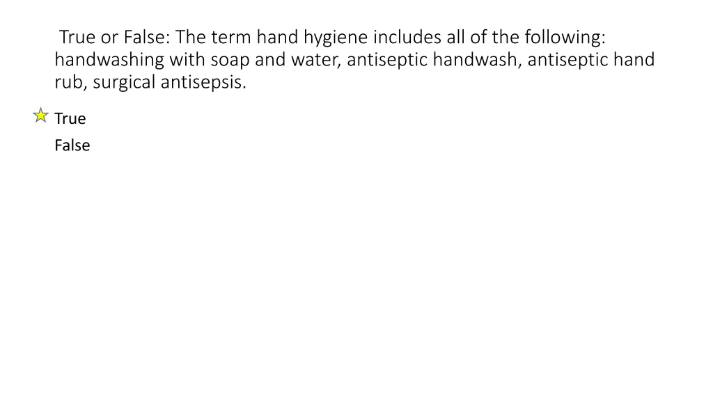 true or false the term hand hygiene includes