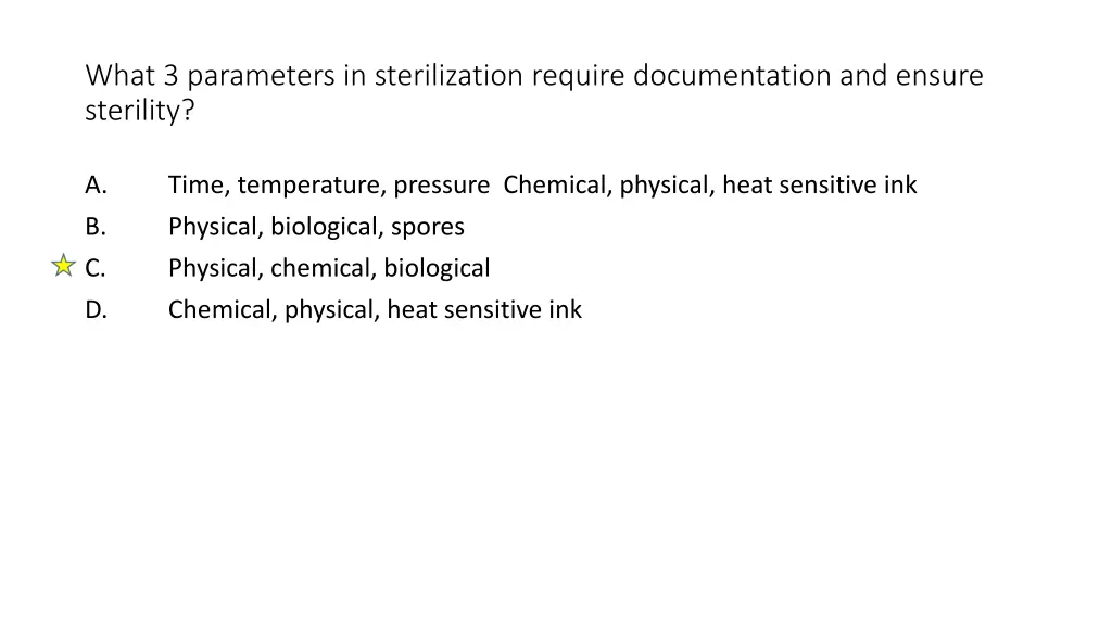 what 3 parameters in sterilization require