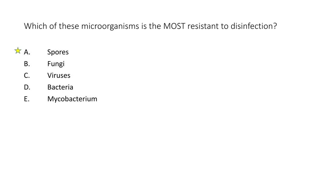 which of these microorganisms is the most