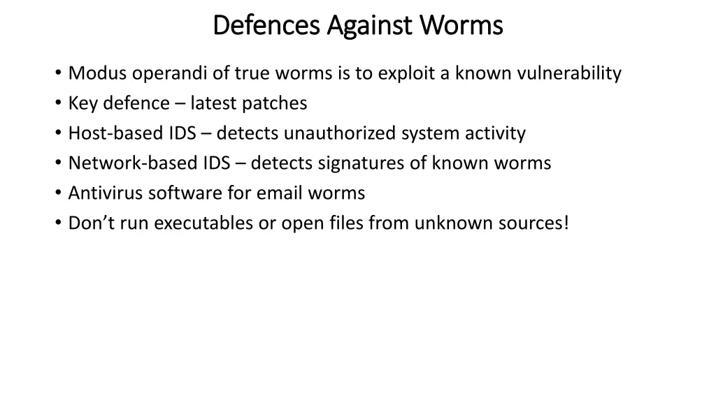 defences defences against worms against worms