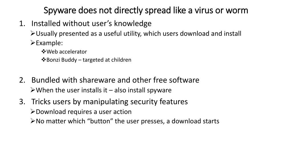 spyware does not directly spread like a virus