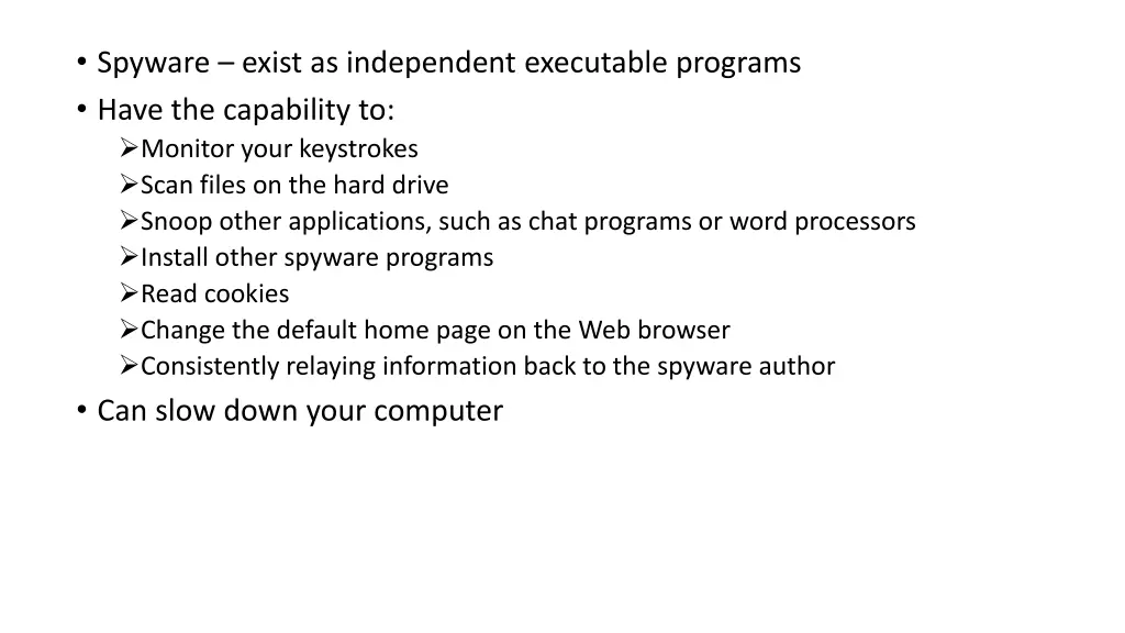 spyware exist as independent executable programs