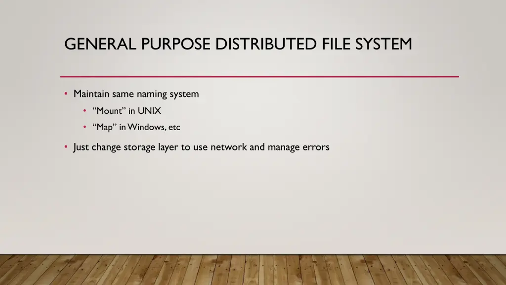 general purpose distributed file system