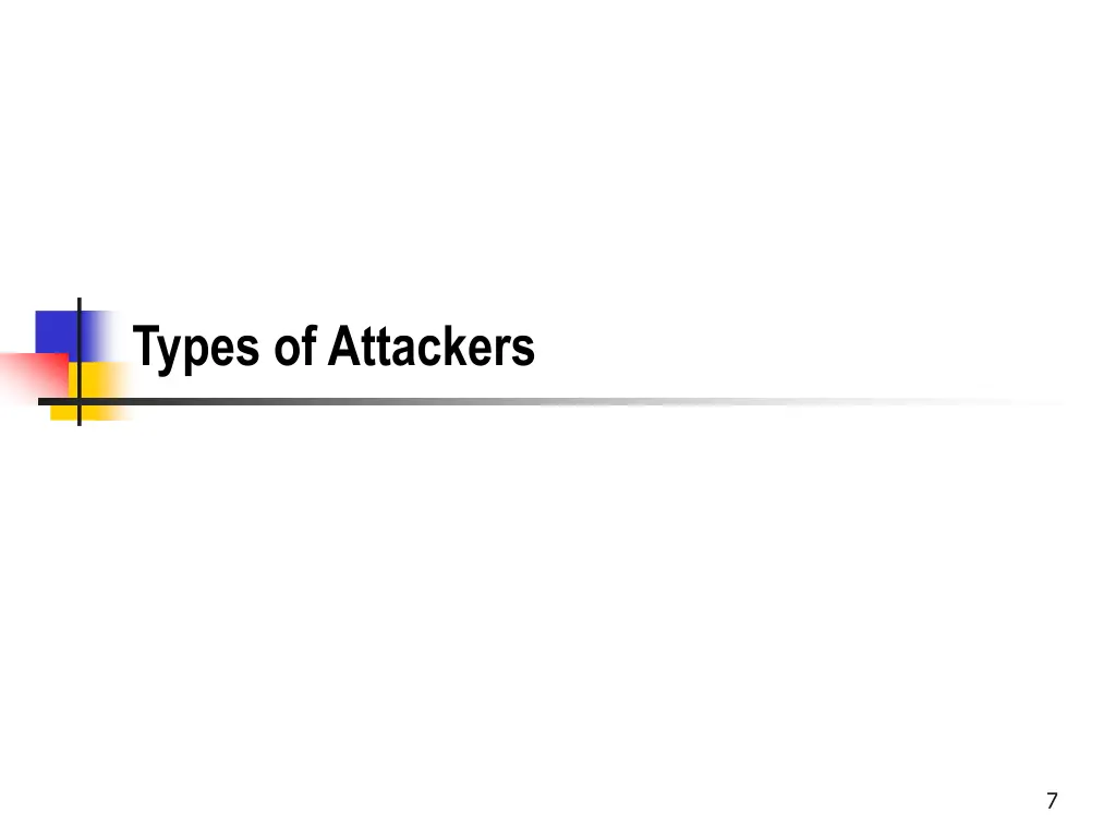 types of attackers