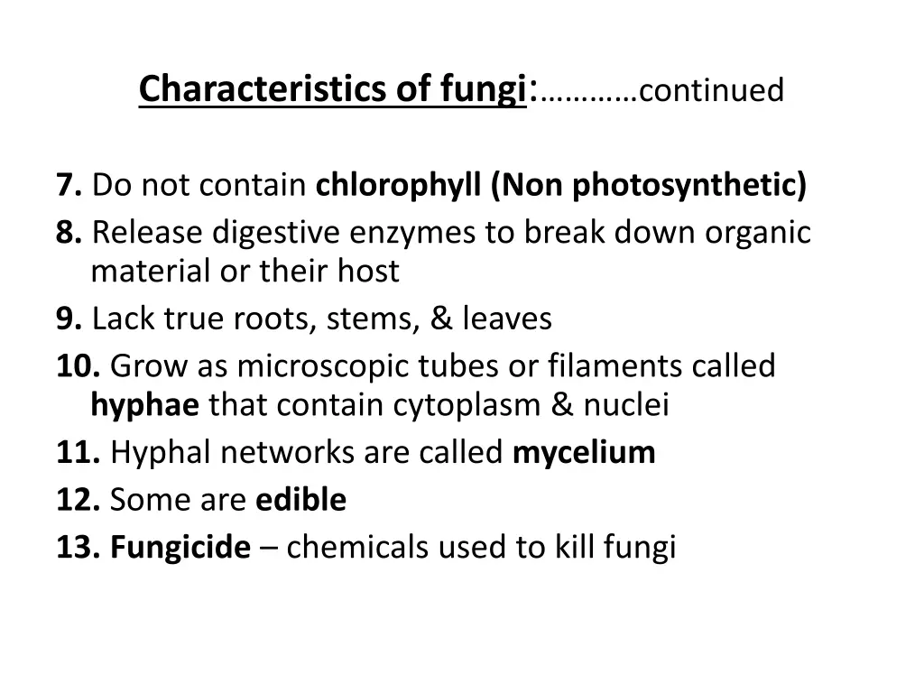 characteristics of fungi continued