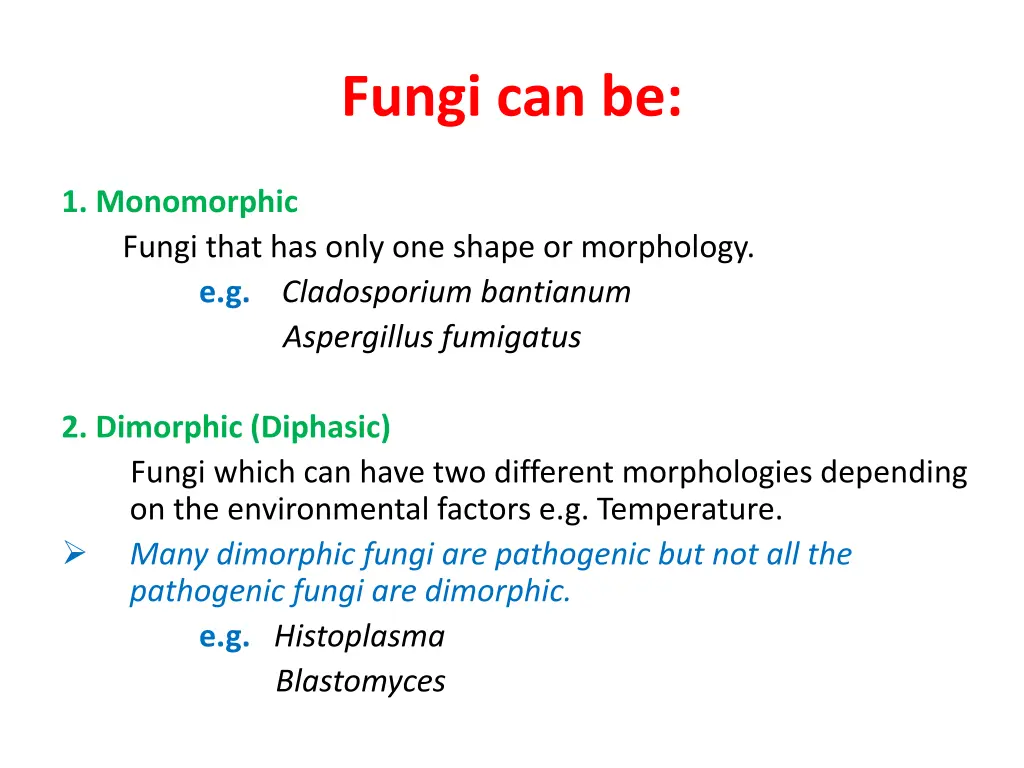 fungi can be