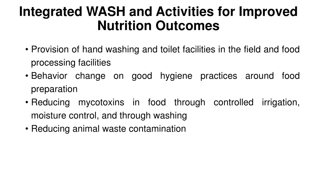 integrated wash and activities for improved