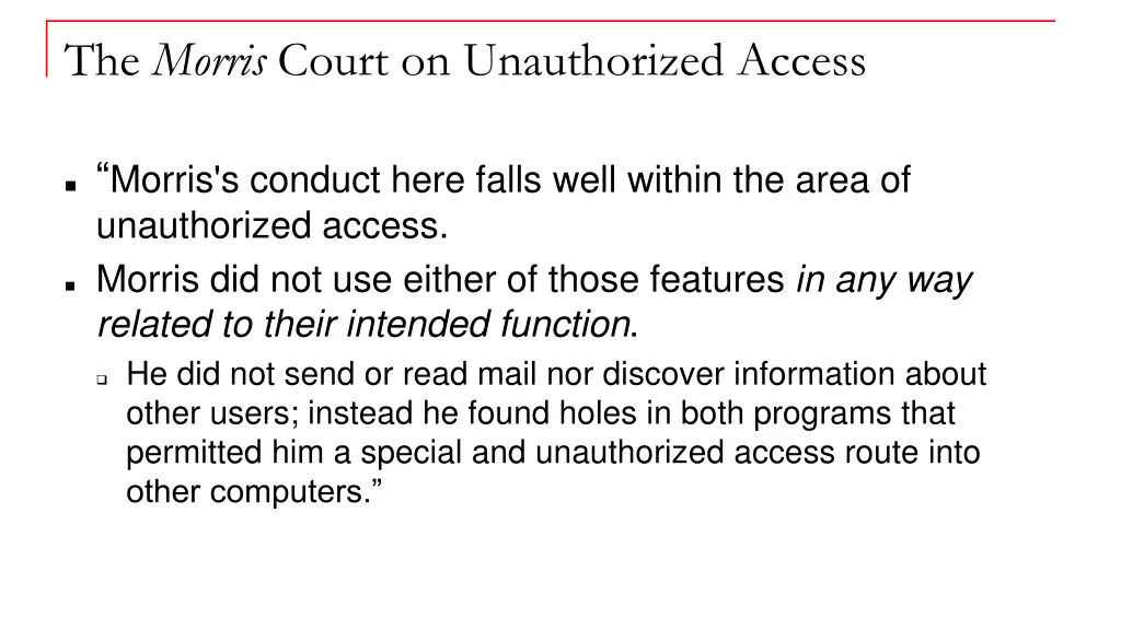 the morris court on unauthorized access