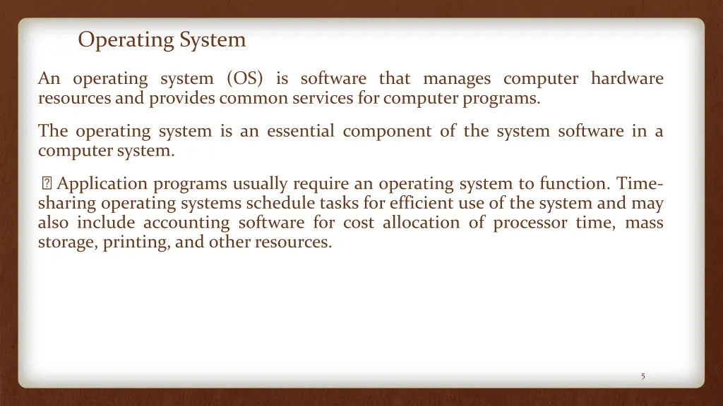 operating system