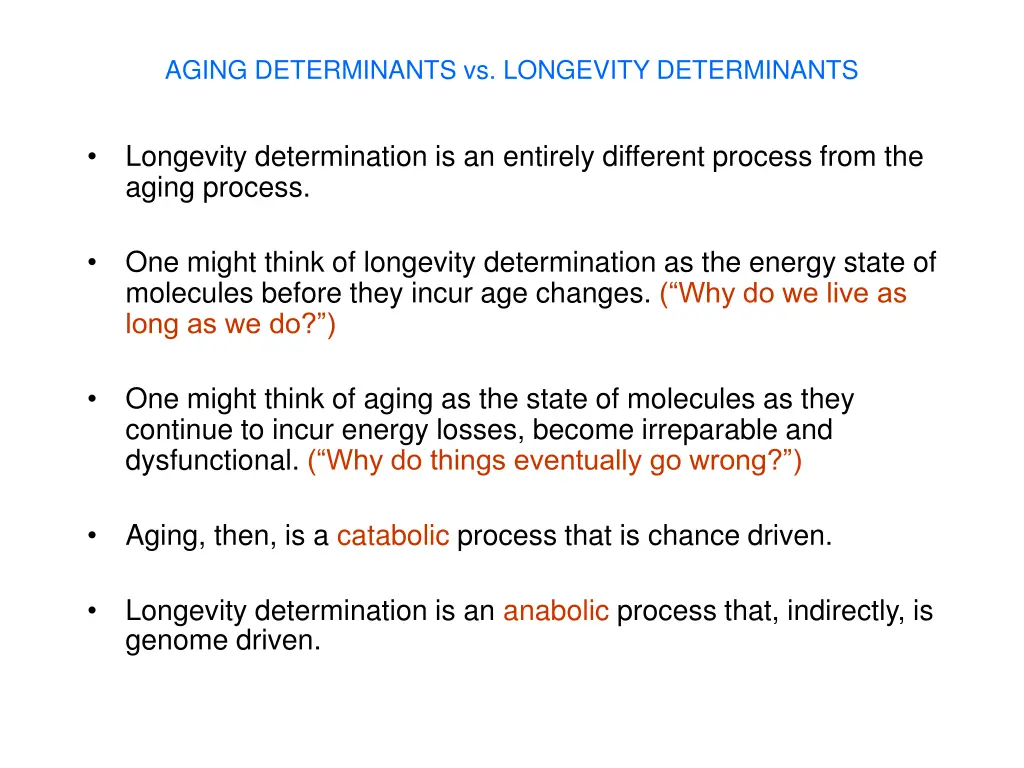 aging determinants vs longevity determinants