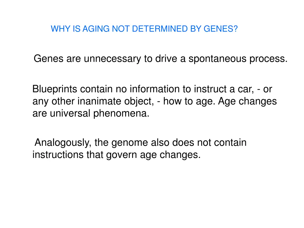 why is aging not determined by genes