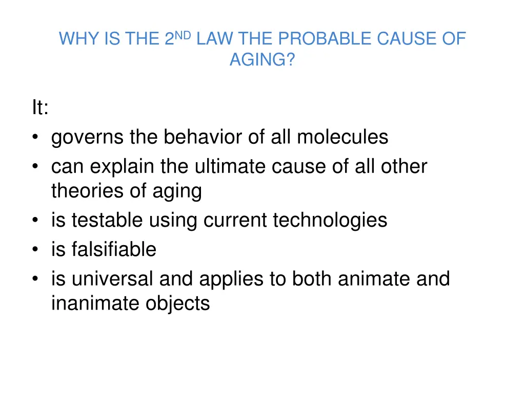 why is the 2 nd law the probable cause of aging