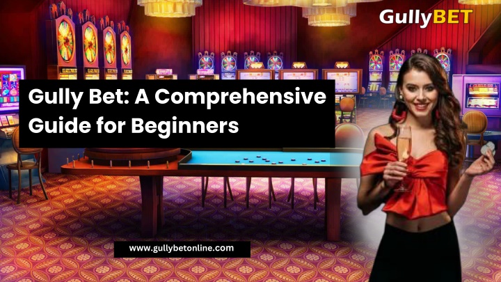 gully bet a comprehensive guide for beginners