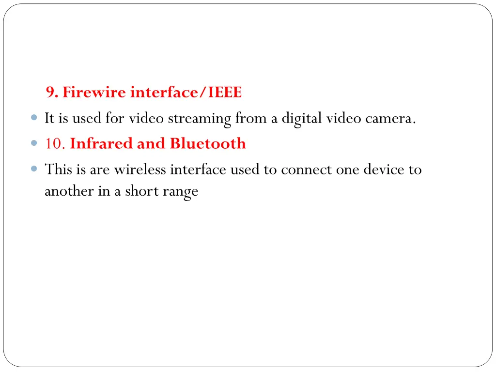 9 firewire interface ieee it is used for video