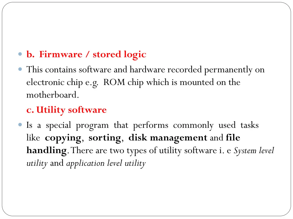 b firmware stored logic this contains software