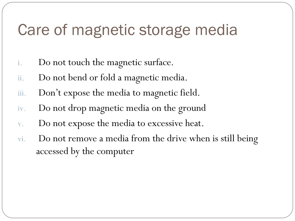 care of magnetic storage media