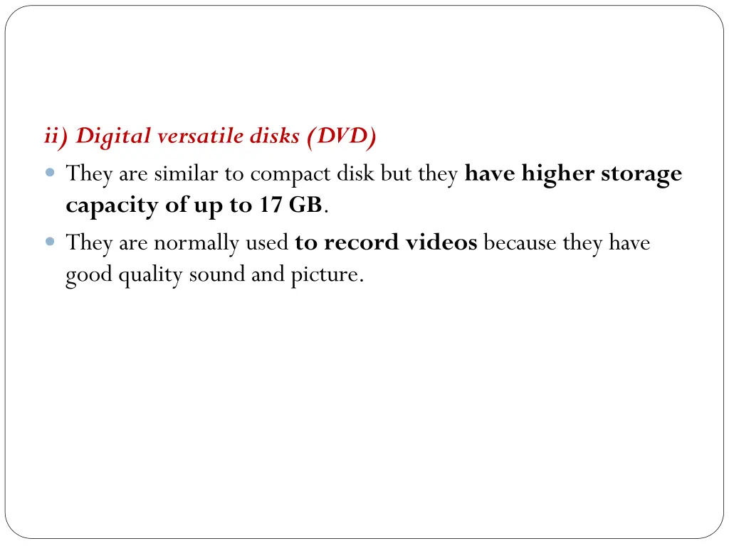 ii digital versatile disks dvd they are similar