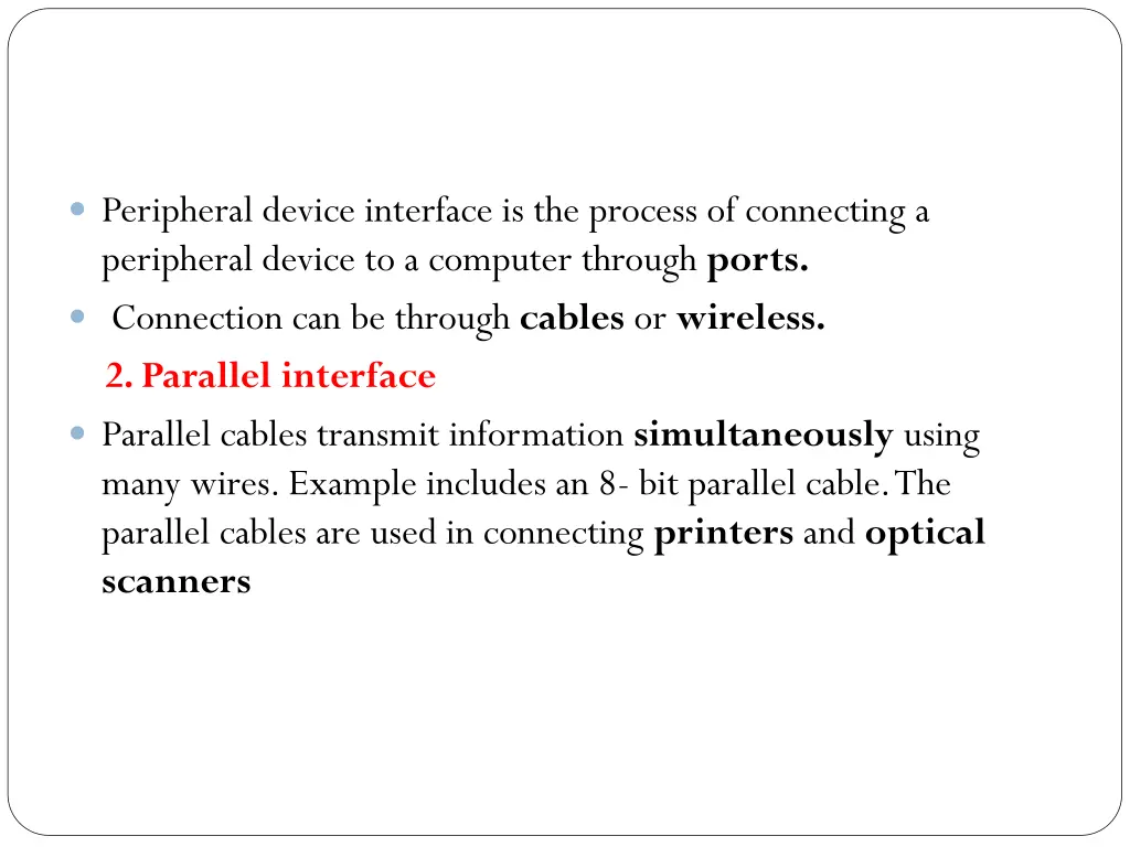 peripheral device interface is the process