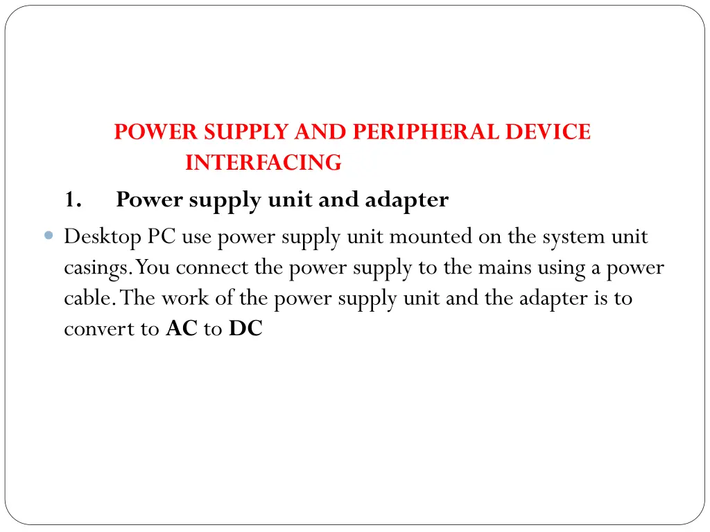 power supply and peripheral device interfacing