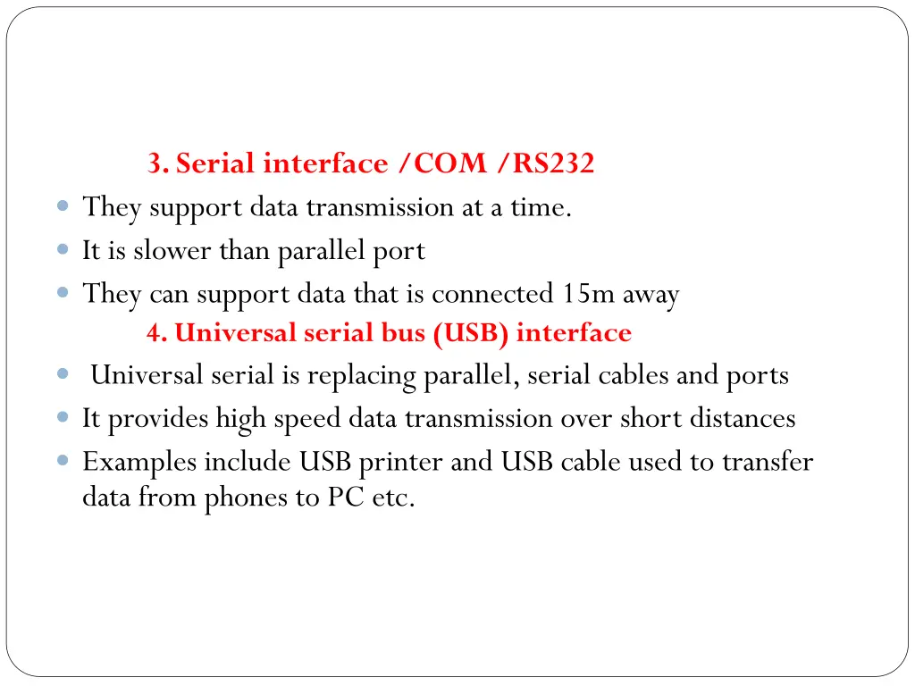 they support data transmission at a time