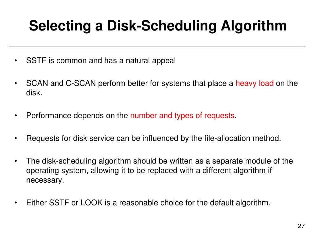 selecting a disk scheduling algorithm