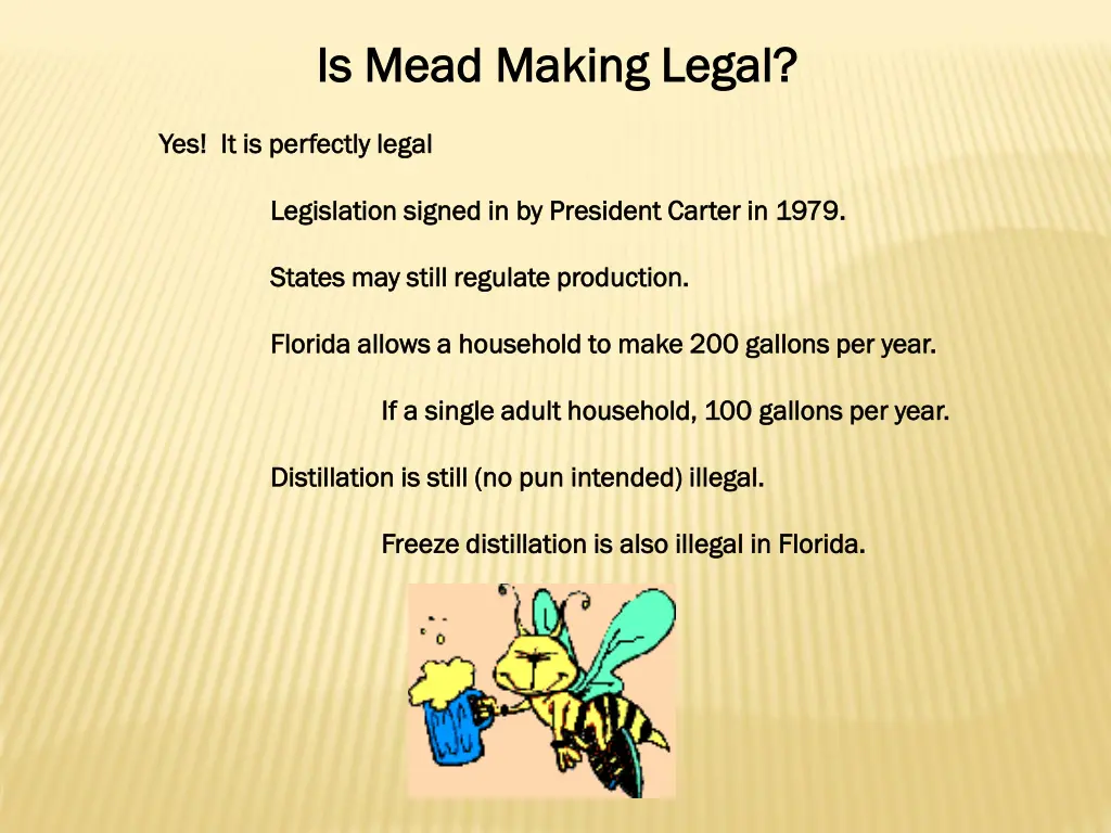 is mead making legal is mead making legal