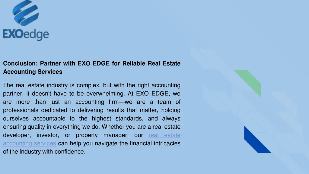 conclusion partner with exo edge for reliable