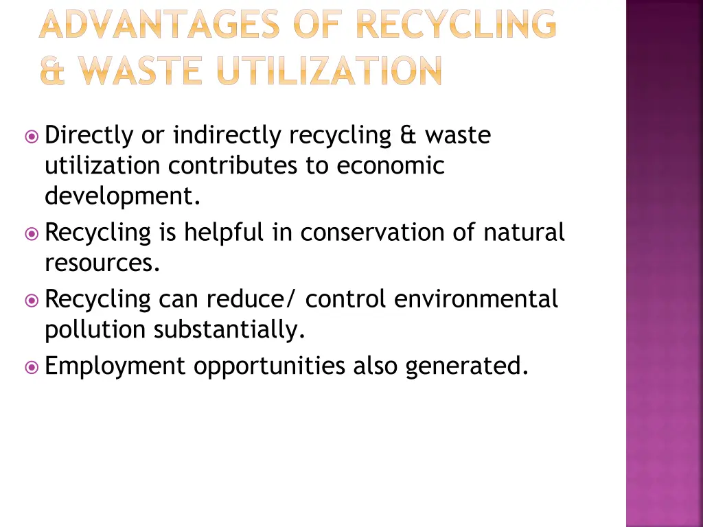 advantages of recycling waste utilization