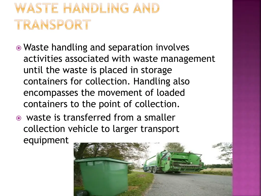 waste handling and transport