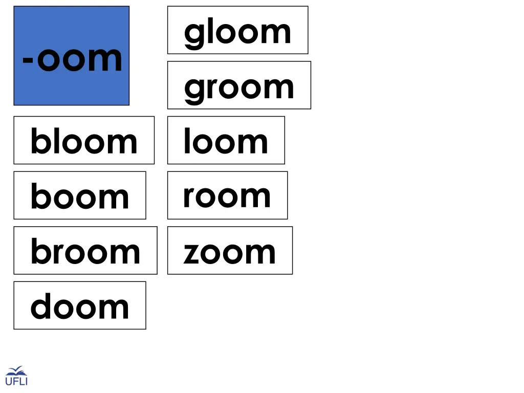 gloom groom loom room zoom