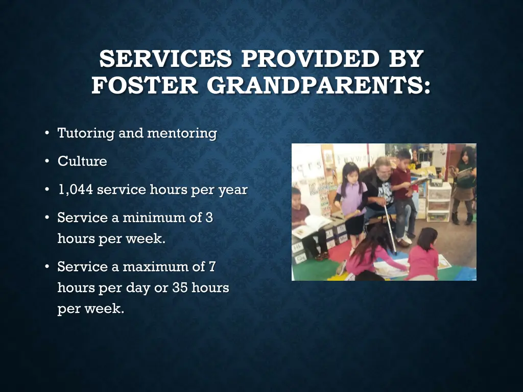 services provided by foster grandparents