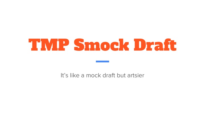 tmp smock draft