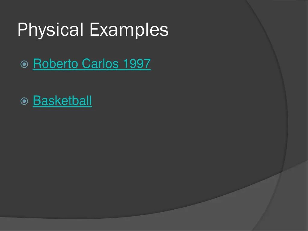 physical examples