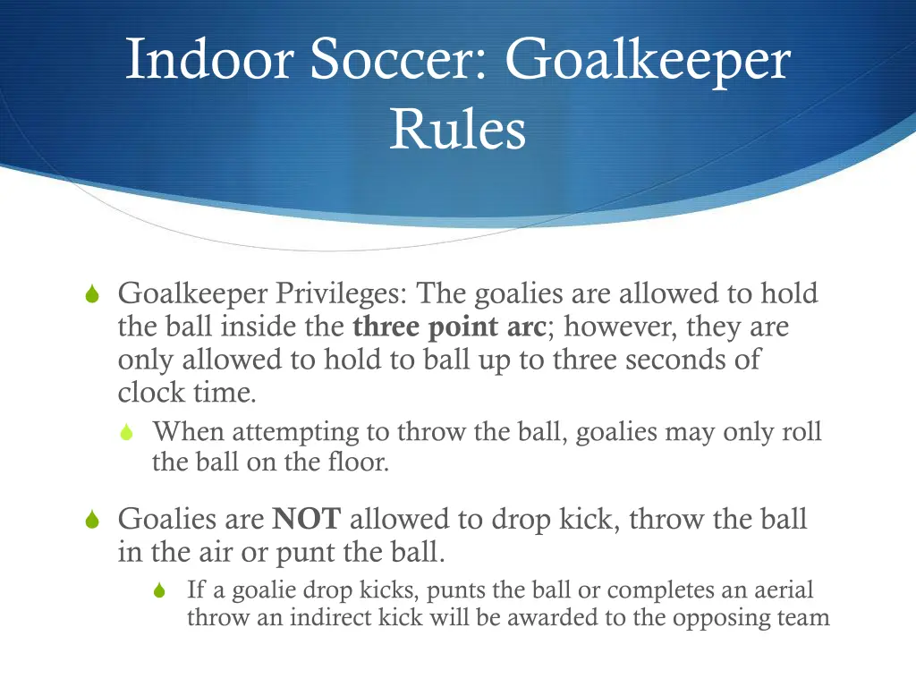 indoor soccer goalkeeper rules