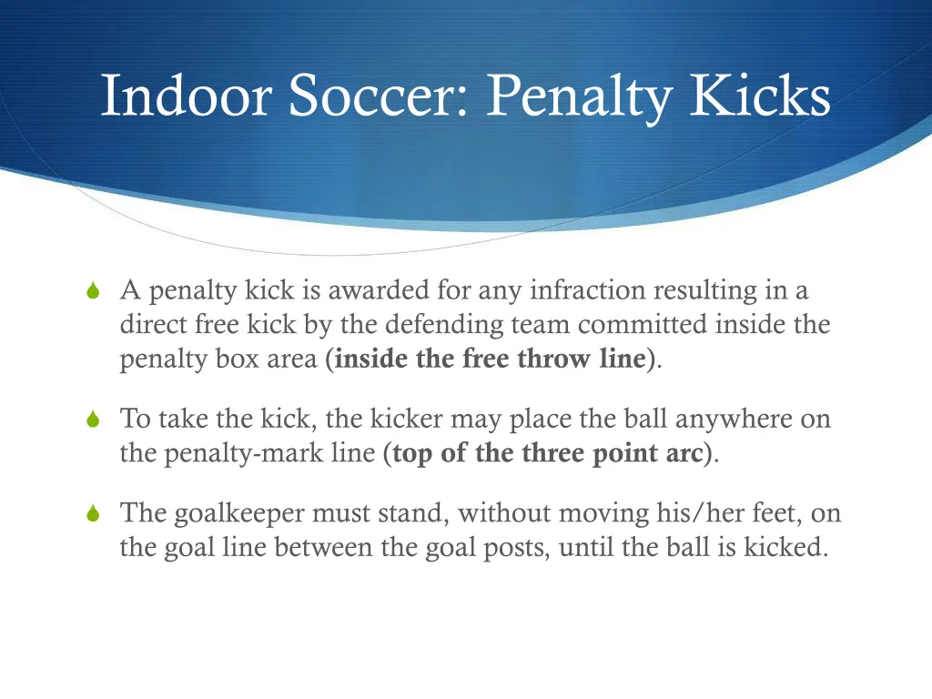 indoor soccer penalty kicks