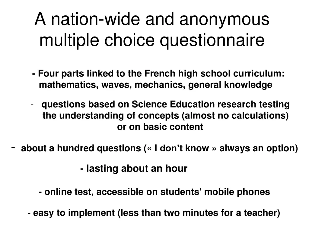 a nation wide and anonymous multiple choice