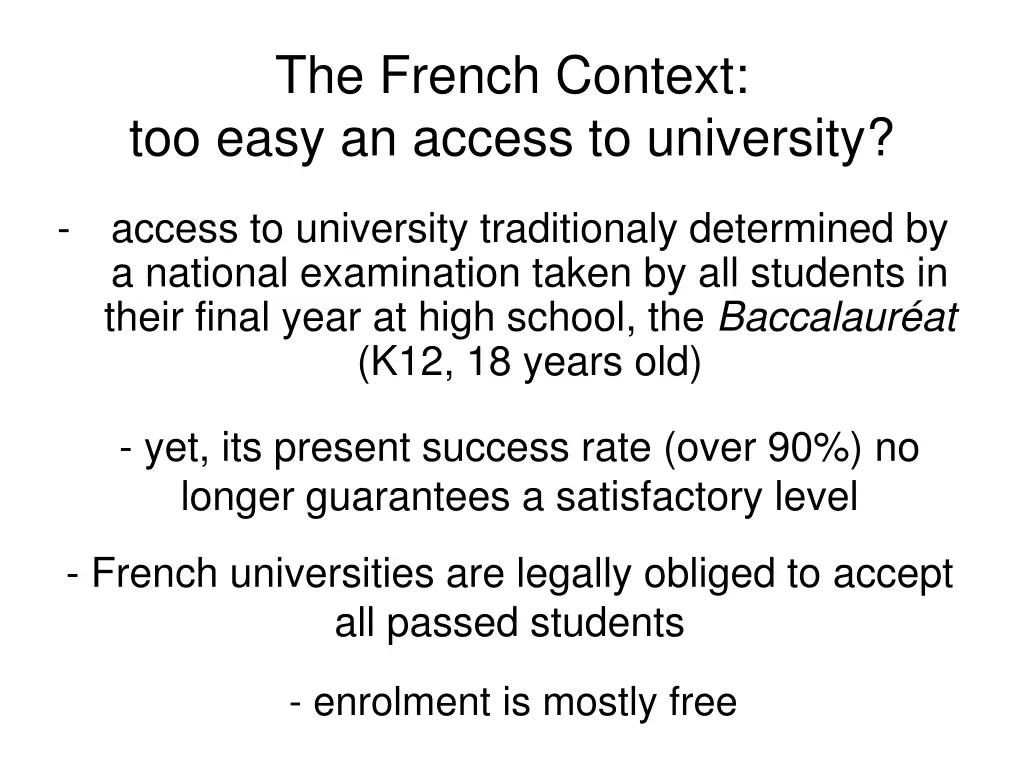 the french context too easy an access