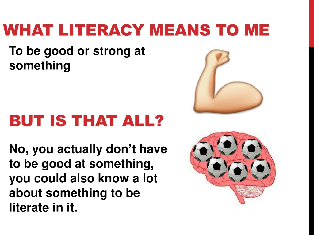 what literacy means to me to be good or strong