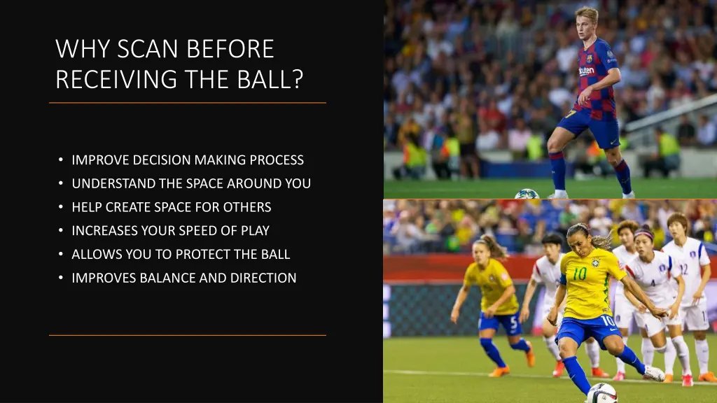 why scan before receiving the ball