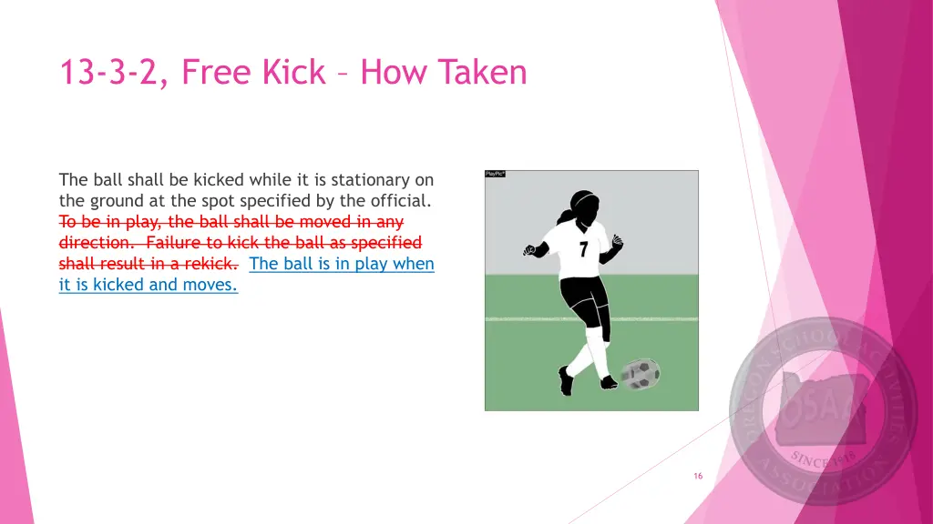 13 3 2 free kick how taken