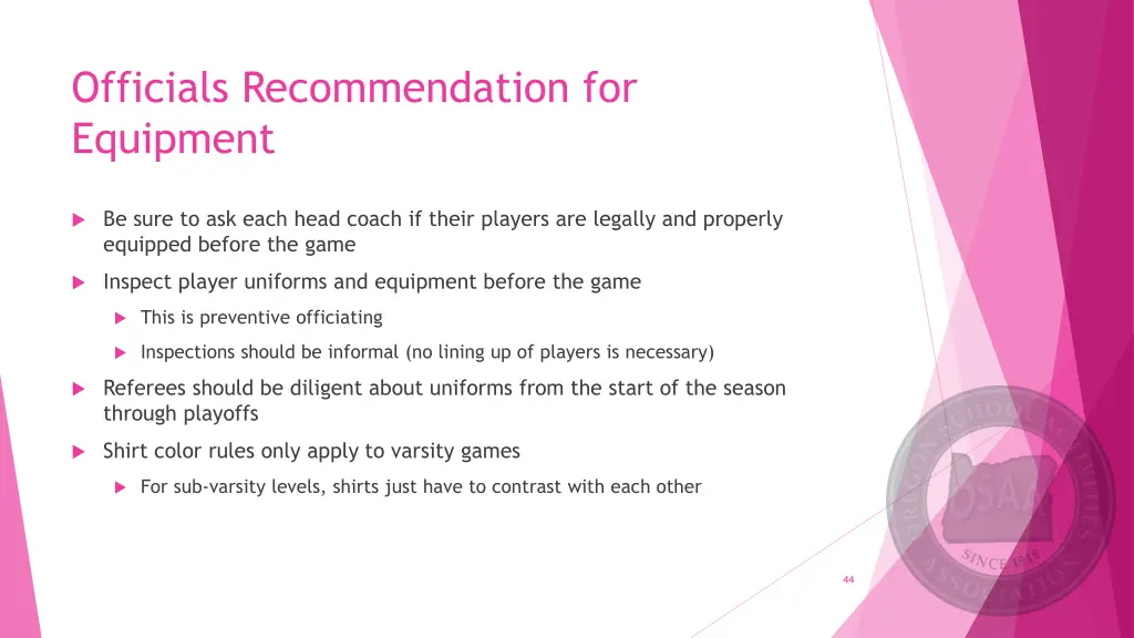 officials recommendation for equipment