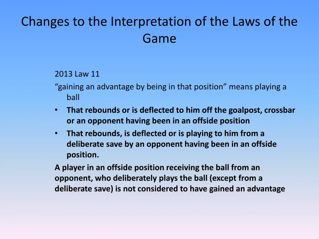 changes to the interpretation of the laws 1