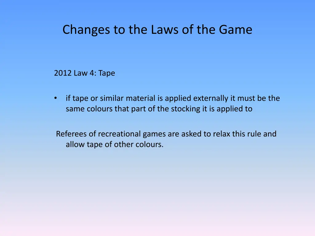 changes to the laws of the game 1