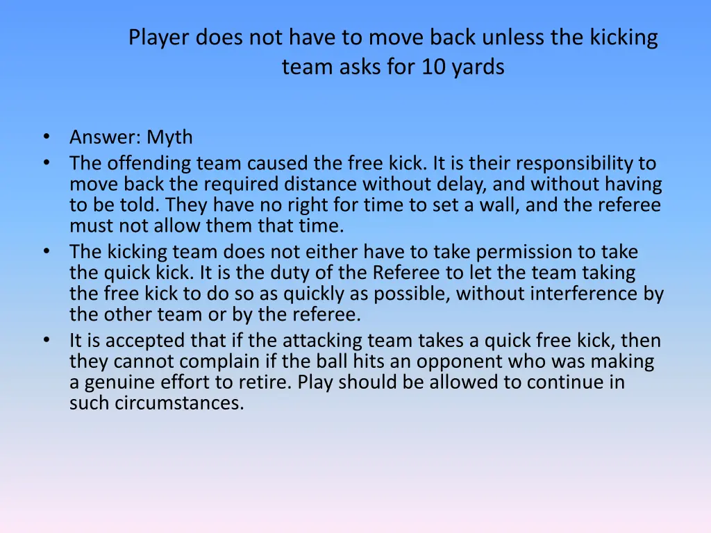 player does not have to move back unless