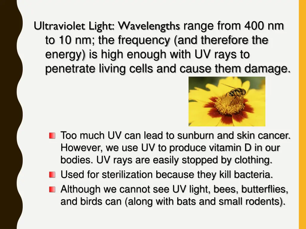 ultraviolet light wavelengths range from