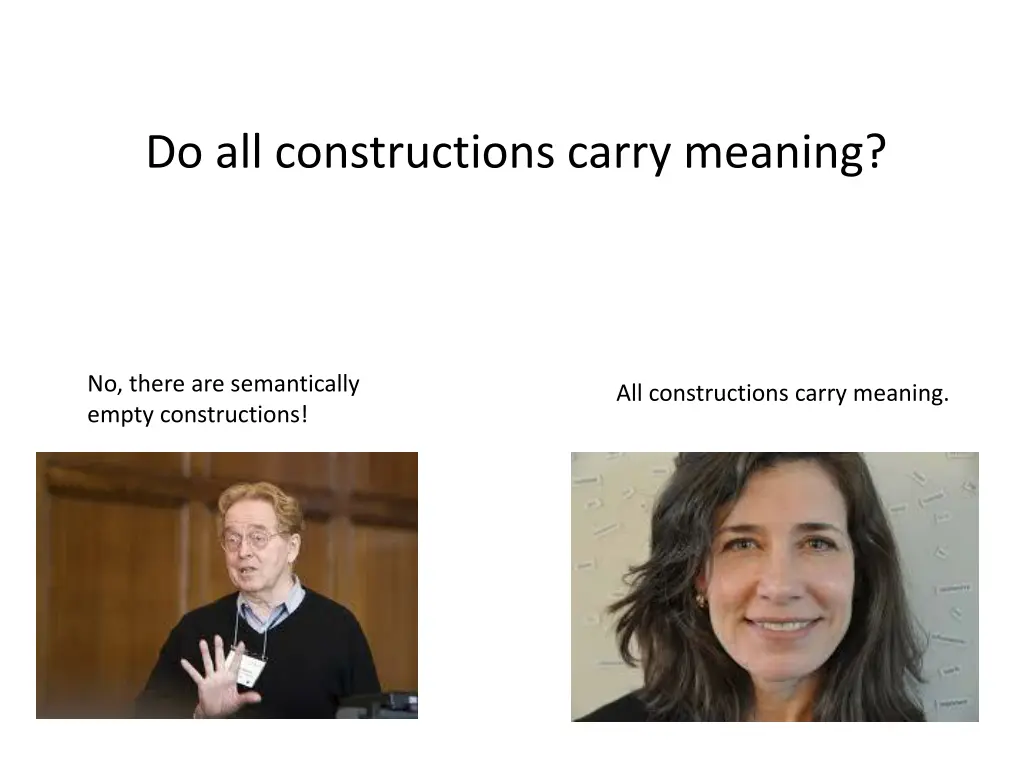 do all constructions carry meaning